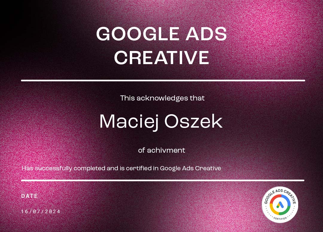 MACIEJ OSZEK GOOGLE CREATIVE